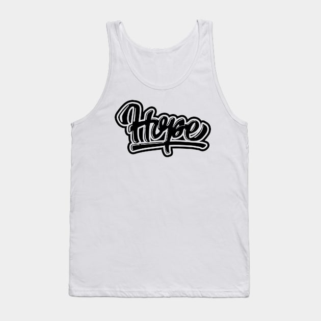 hope hand lettering Tank Top by daksarupa